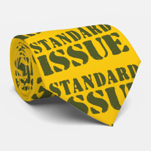 STANDARD ISSUE TIE