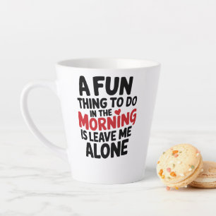 Standard Latte Mug - Leave me Alone