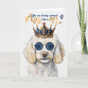 Standard Poodle Dog King for a Day Funny Birthday Card