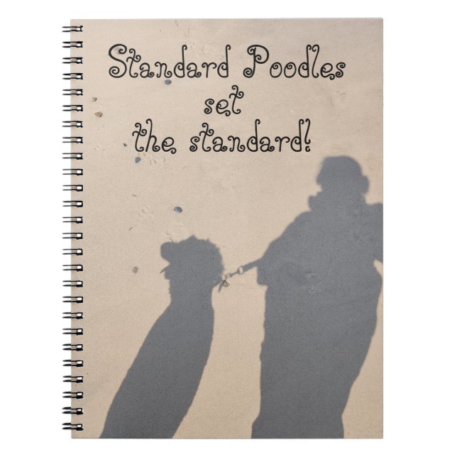 Standard Poodles Set The Standards  Notebook (Front)