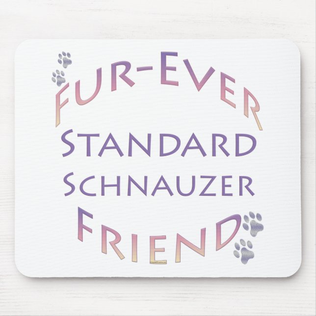 Standard Schnauzer Furever Friend Mouse Pad (Front)