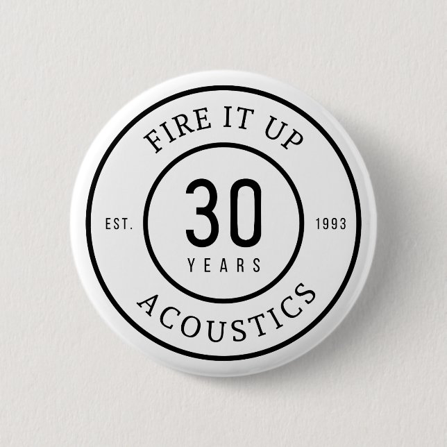 Standard size button - Fire It Up Acoustics Seal (Front)