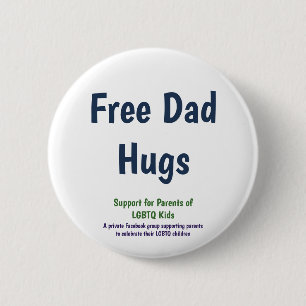 Standard size Free Dad Hugs button