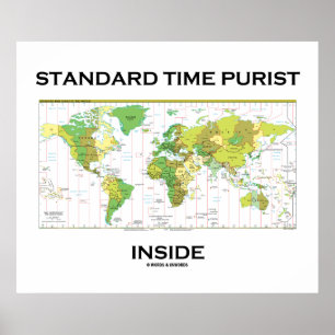 Standard Time Purist Inside (Time Zones World Map) Poster