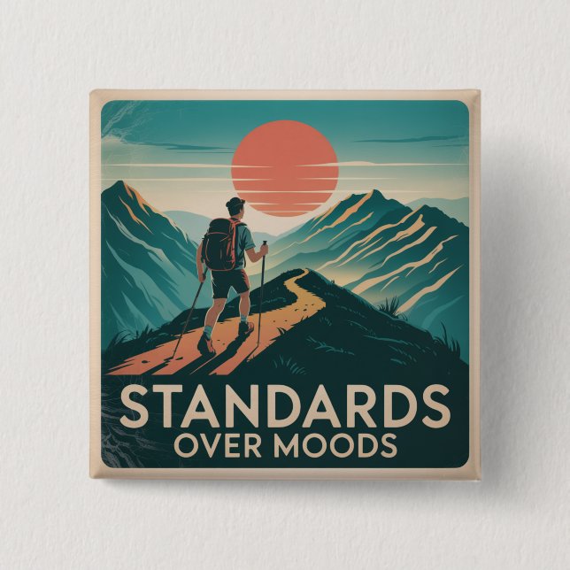 Standards Over Moods 15 Cm Square Badge (Front)
