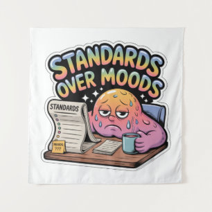 Standards Over Moods Tapestry