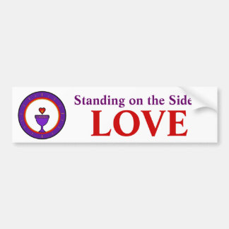 Standing on the Side of Love Bumper Sticker