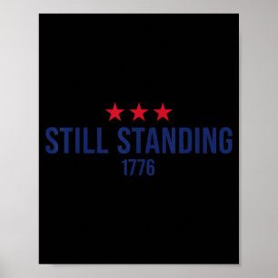 Standing Since 1776 Patriotic Stars 4th of July Poster