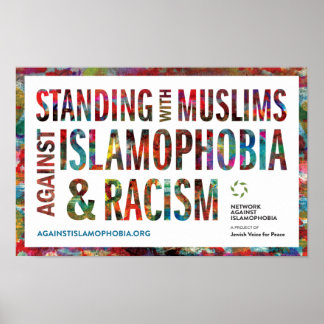 Standing w/ Muslims Against Islamophobia & Racism Poster