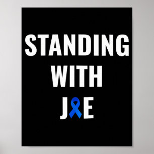 Standing With Joe Prostate Cancer Awareness Ribbon Poster
