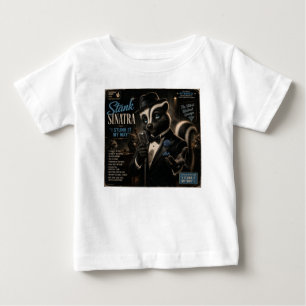 Stank Sinatra Album: a Parody Baby T-Shirt