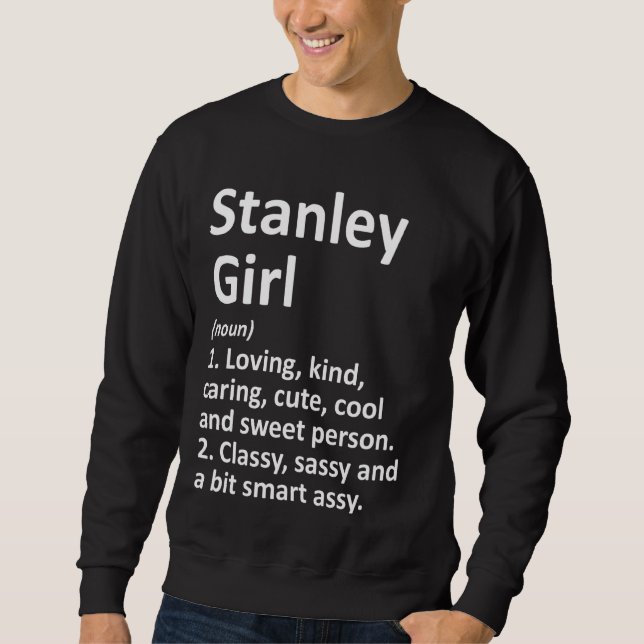 Stanley Girl Wi Wisconsin Funny City Home Roots Sweatshirt (Front)