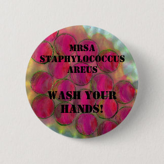 Staph - Wash Your Hands! - Customised - 6 Cm Round Badge