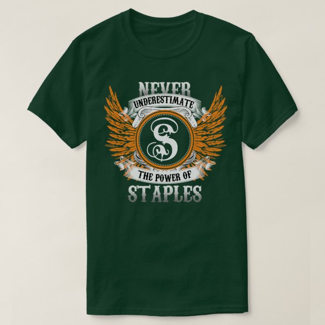 Staples Name Shirt Never Underestimate The Power O (Design Front)