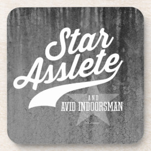 Star Asslete (Avid Indoorsman) Coaster