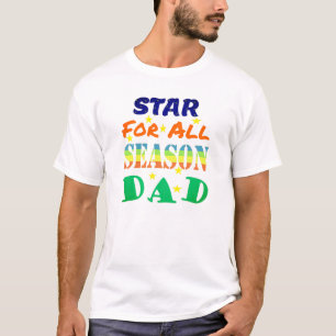 Star For All Season Father's Day Message  T-Shirt