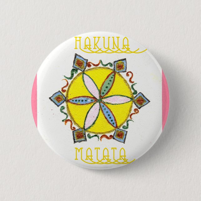 Star in the Making Hakuna Matata 6 Cm Round Badge (Front)