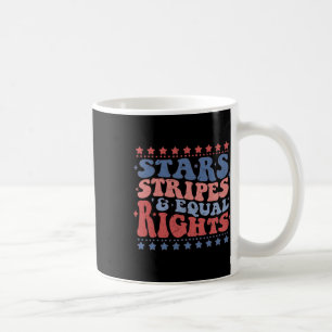Star Stripes And Equal Rights Patriotic 4th Of Jul Coffee Mug