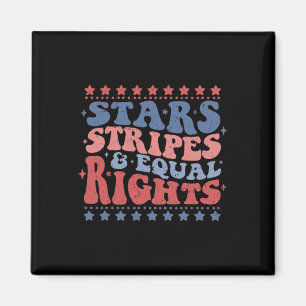 Star Stripes And Equal Rights Patriotic 4th Of Jul Magnet