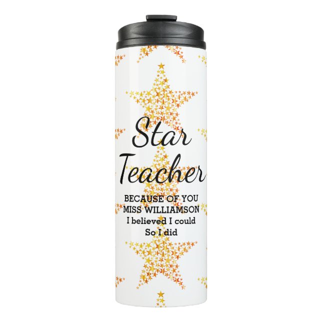 STAR TEACHER APPRECIATION Believed I Could Custom Thermal Tumbler (Front)