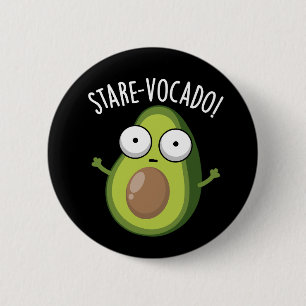 Stare-vocado Funny Avocado Pun Dark BG 6 Cm Round Badge
