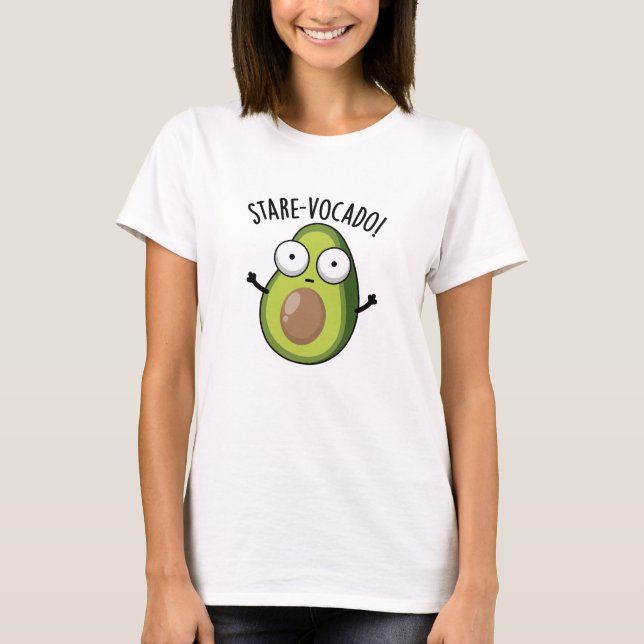 Stare-vocado Funny Avocado Pun  T-Shirt (Front)