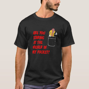 Staring At Wiener In Pocket Hot Dog Funny Rude T-Shirt