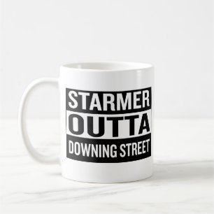 Starmer Outta Downing Street Political Quote Coffee Mug