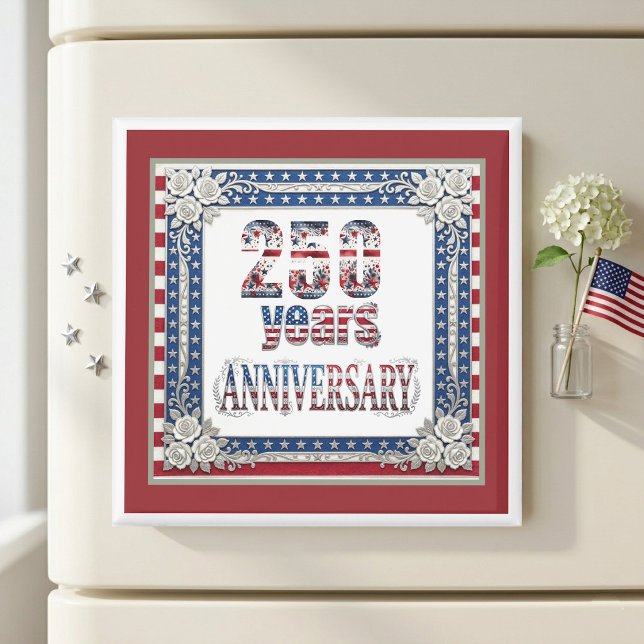 Stars And Stripes 250 Years Anniversary Patriotic  Magnet (Stars And Stripes 250 Years Anniversary Patriotic Magnet)