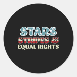 Stars And Stripes And Equal Rights Independence Am Classic Round Sticker