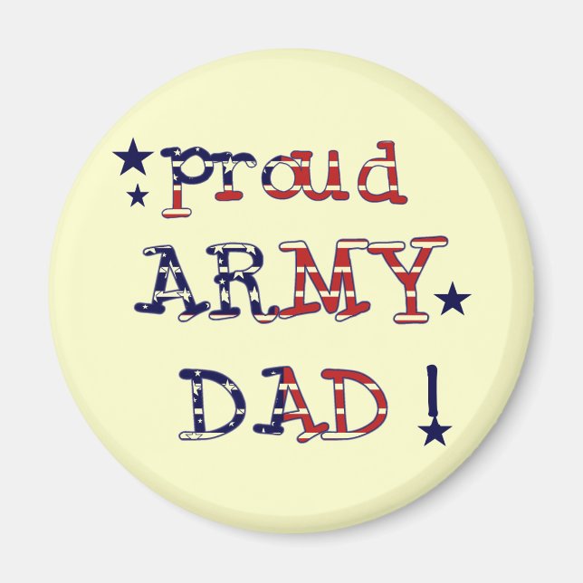 Stars and Stripes Army Dad Tshirts and Gifts Magnet (Front)