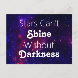 Stars Can't Shine Without Darkness Encouragement Postcard