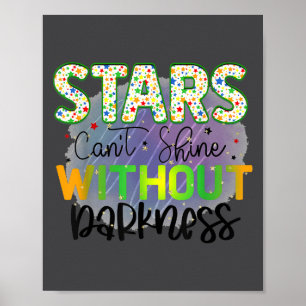 Stars Can't Shine Without Darkness Motivational Qu Poster