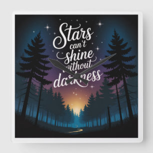 Stars Can't Shine Without Darkness Square Wall Clock