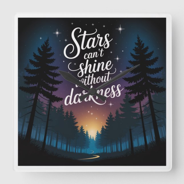 Stars Can't Shine Without Darkness Square Wall Clock (Front)