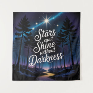 Stars Can't Shine Without Darkness Tapestry