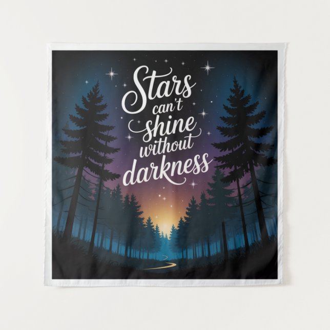 Stars Can't Shine Without Darkness Tapestry (Front)