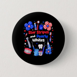 Stars Es And Pearly Whites Patriotic Dental 4th Of 6 Cm Round Badge