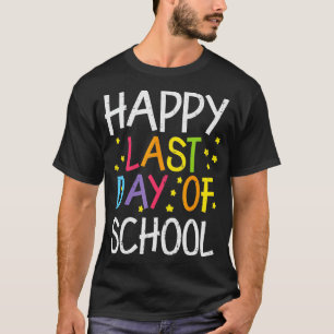 Stars Happy Last Day Of School Cute Graduation Tea T-Shirt
