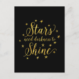 Stars Need Darkness To Shine Gold Black Postcard