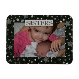 Stars Sister  Photo Premium Magnet