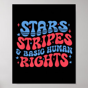 Stars Stripes And Basic Human Rights 4th Of July P Poster