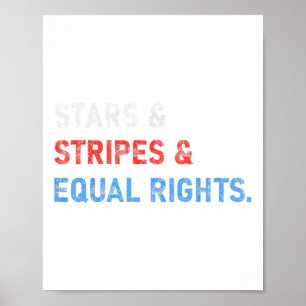 Stars Stripes And Equal Rights 4th Of July Women R Poster