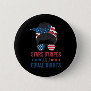 Stars Stripes And Equal Rights 4th Of July Women's 6 Cm Round Badge
