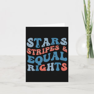 Stars Stripes And Equal Rights 4th Of July Women's Card