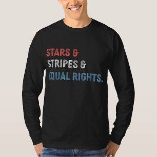 Stars Stripes And Equal Rights 4th Of July Women's T-Shirt
