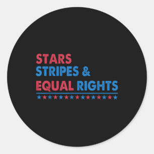 Stars Stripes And Equal Rights Women Rights 4th Of Classic Round Sticker