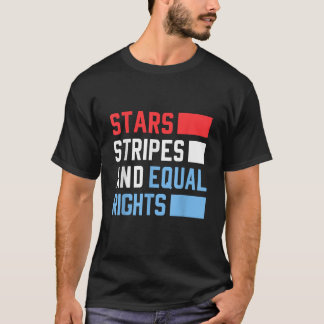 Stars Stripes And Equal Rights Women s Rights 4th  T-Shirt