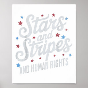 Stars Stripes And Human Rights 4th Of July Equal R Poster