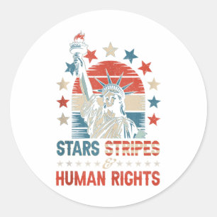 Stars Stripes And Human Rights Funny 4th Of July P Classic Round Sticker